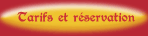 Tarifs et réservation